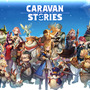 PS4『CARAVAN STORIES』オープンβテスト開始！豪華ログインボーナスもあり、スタートダッシュする絶好のチャンス