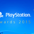 「PlayStation Awards 2015」開催日決定、「ユーザーズチョイス賞」投票受付も開始