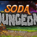 【60秒アプリタッチ】『Soda Dungeon』－ソーダの酒場を盛り上げてダンジョンを攻略しよう