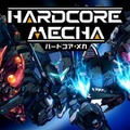 ハイスピードメカアクション『HARDCORE MECHA』国内PS4版配信日決定！ 予約受付も開始