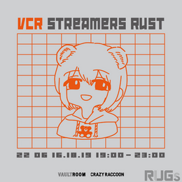 誰かSHAKAの極悪非道を止めてくれ…！VAULTROOMとCRサポートの「VCR STREAMERS RUST」3日間に渡って開催