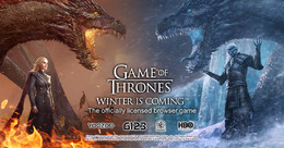 ファンタジードラマ「ゲースロ」の世界観を徹底再現!本格ストラテジーブラウザゲーム『Game of Thrones Winter is Coming』がG123でリリース