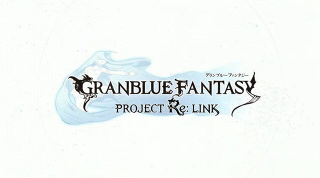 『グランブルーファンタジー Project Re:LINK』発表！プラチナ開発のアクションRPG